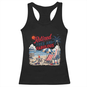 Retirement Gifts For Her Racerback Tank Top Retro Retired Free And Fabulous Beach Summer Vacation Vintage