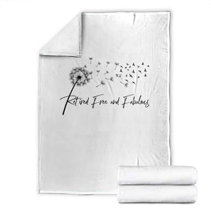 Happy Retirement Gifts For Woman Throw Blanket Retired Free And Fabulous Dandelion
