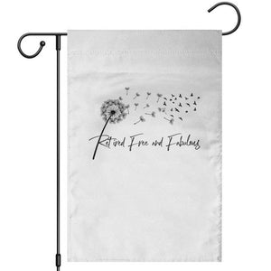 Happy Retirement Gifts For Woman Garden Flag Retired Free And Fabulous Dandelion