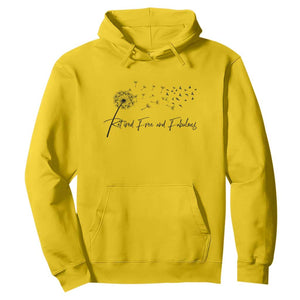 Happy Retirement Gifts For Woman Hoodie Retired Free And Fabulous Dandelion