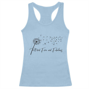 Happy Retirement Gifts For Woman Racerback Tank Top Retired Free And Fabulous Dandelion