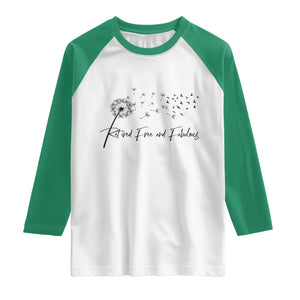 Happy Retirement Gifts For Woman Raglan Shirt Retired Free And Fabulous Dandelion
