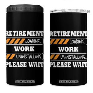 Retirement Loading 4 in 1 Can Cooler Tumbler Work Uninstalling Soon To Be Retired Retiring