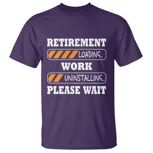 Retirement Loading T Shirt Work Uninstalling Soon To Be Retired Retiring