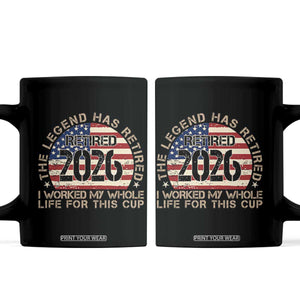 The Legend Has Retired 2026 Coffee Mug American Flag Coworker Retirement Gifts I Worked My Whole Life For This