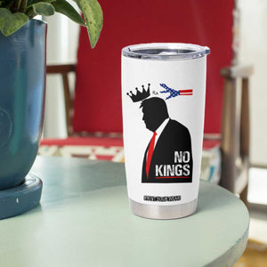 No Kings Tumbler Cup Funny Resist Meme TS10 Print Your Wear