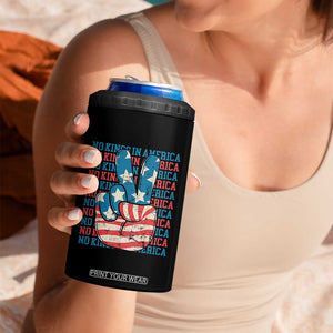 No Kings In America 4 in 1 Can Cooler Tumbler USA Flag Peace Sign Hand 4th of July Patriotic TS10 Print Your Wear