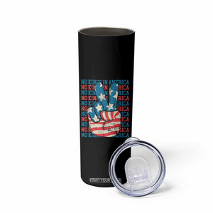 No Kings In America Skinny Tumbler USA Flag Peace Sign Hand 4th of July Patriotic TS10 Print Your Wear