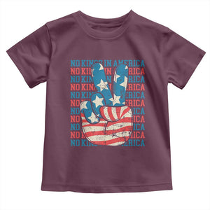 No Kings In America Toddler T Shirt USA Flag Peace Sign Hand 4th of July Patriotic TS10 Maroon Print Your Wear