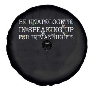 Unapologetic Speaking For Human Rights Spare Tire Cover Positive Message Protest Bird Diversity TS10 Print Your Wear