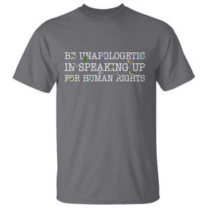 Unapologetic Speaking For Human Rights T Shirt Positive Message Protest Bird Diversity TS10 Charcoal Print Your Wear