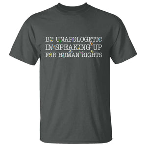 Unapologetic Speaking For Human Rights T Shirt Positive Message Protest Bird Diversity TS10 Dark Heather Print Your Wear