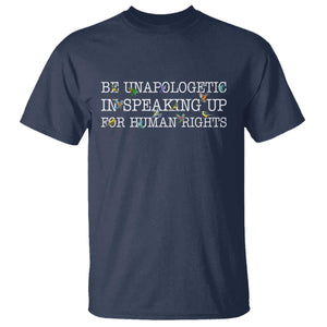 Unapologetic Speaking For Human Rights T Shirt Positive Message Protest Bird Diversity TS10 Navy Print Your Wear