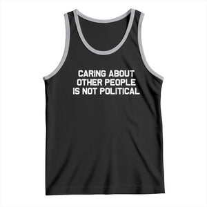 Caring About Other People Is Not Political Tank Top Feminist Progressive Liberal Activist Social Justice TS10 Black Athletic Heather Print Your Wear