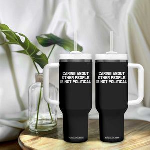 Caring About Other People Is Not Political Tumbler With Handle Feminist Progressive Liberal Activist Social Justice TS10 Print Your Wear