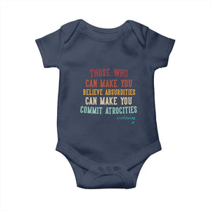 Voltaire Quote Baby Onesie Protest Believe Absurdities Commit Atrocities Retro TS10 Navy Print Your Wear