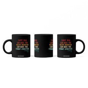 Voltaire Quote Coffee Mug Protest Believe Absurdities Commit Atrocities Retro TS10 Print Your Wear
