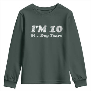 Funny 70th Birthday Gag Gift Youth Sweatshirt Vintage I'm 10 In Dog Years Funny Turning 70 Year Old TS10 Dark Forest Green Print Your Wear