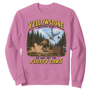 Yellowstone National Park Do Not Pet The Fluffy Cows Bison Sweatshirt