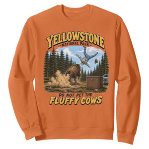 Yellowstone National Park Do Not Pet The Fluffy Cows Bison Sweatshirt