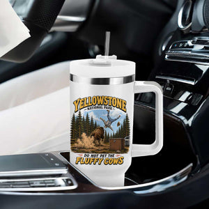 Yellowstone National Park Do Not Pet The Fluffy Cows Bison Tumbler With Handle
