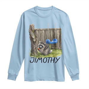 Jimothy Raccoon Long Sleeve Shirt Cute Seattle Trash Panda Viral Meme