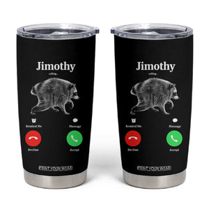 Jimothy Calling Phone Call Seattle Raccoon Tumbler Cup