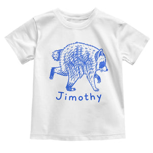 Jimothy Viral Raccoon Toddler T Shirt Funny Trash Panda Wildlife
