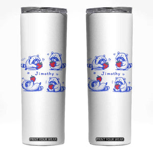 Funny Jimothy Viral Raccoon Skinny Tumbler Cute Baby Trash Panda Strawberry