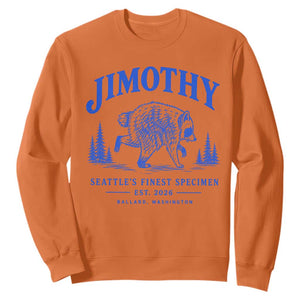 Jimothy Viral Raccoon From Seattle Sweatshirt Funny Trash Panda Wildlife Seattle Feral Legend