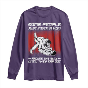 Brazilian Jiu Jitsu Long Sleeve Shirt Some People Just Need A Hug Vintage BJJ TS10 Purple Print Your Wear