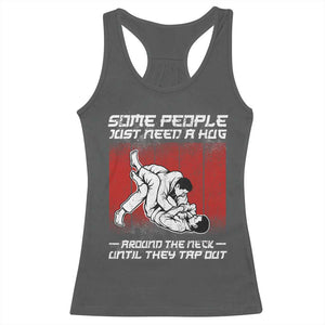 Brazilian Jiu Jitsu Racerback Tank Top Some People Just Need A Hug Vintage BJJ TS10 Dark Heather Print Your Wear