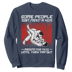 Brazilian Jiu Jitsu Sweatshirt Some People Just Need A Hug Vintage BJJ TS10 Navy Print Your Wear