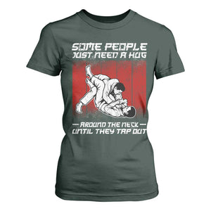 Brazilian Jiu Jitsu T Shirt For Women Some People Just Need A Hug Vintage BJJ TS10 Dark Forest Green Print Your Wear
