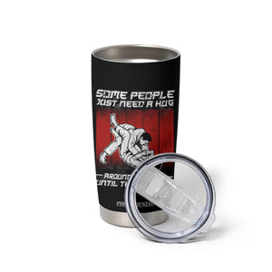 Brazilian Jiu Jitsu Tumbler Cup Some People Just Need A Hug Vintage BJJ TS10 Print Your Wear