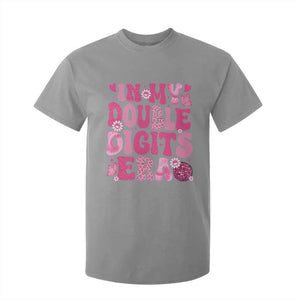 10 Years Old Birthday Girl T Shirt For Kid In My Double Digits Era TS10 Sport Gray Print Your Wear