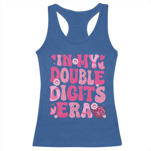 10 Years Old Birthday Girl Racerback Tank Top In My Double Digits Era TS10 Royal Blue Print Your Wear