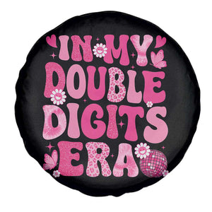 10 Years Old Birthday Girl Spare Tire Cover In My Double Digits Era TS10 Print Your Wear
