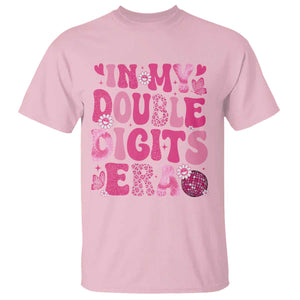 10 Years Old Birthday Girl T Shirt In My Double Digits Era TS10 Light Pink Print Your Wear