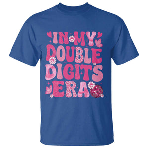 10 Years Old Birthday Girl T Shirt In My Double Digits Era TS10 Royal Blue Print Your Wear