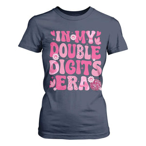 10 Years Old Birthday Girl T Shirt For Women In My Double Digits Era TS10 Navy Print Your Wear