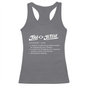 Funny Brazilian Jiu Jitsu Racerback Tank Top Jiujitsu Definition BJJ TS10 Charcoal Print Your Wear