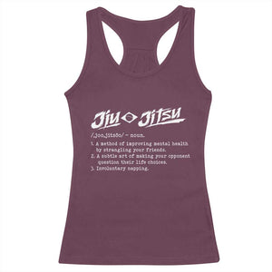 Funny Brazilian Jiu Jitsu Racerback Tank Top Jiujitsu Definition BJJ TS10 Maroon Print Your Wear