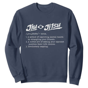 Funny Brazilian Jiu Jitsu Sweatshirt Jiujitsu Definition BJJ TS10 Navy Print Your Wear