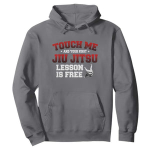 Brazilian BJJ Hoodie Touch Me First Jiu Jitsu Lesson Is Free TS10 Charcoal Print Your Wear