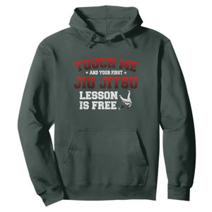 Brazilian BJJ Hoodie Touch Me First Jiu Jitsu Lesson Is Free TS10 Dark Forest Green Print Your Wear