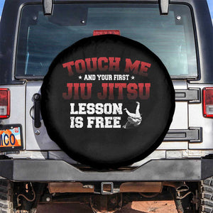 Brazilian BJJ Spare Tire Cover Touch Me First Jiu Jitsu Lesson Is Free TS10 No hole Black Print Your Wear