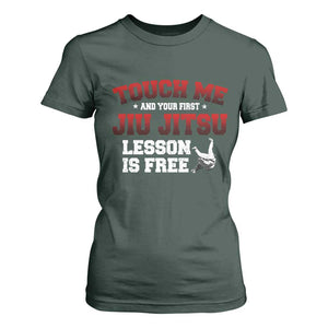 Brazilian BJJ T Shirt For Women Touch Me First Jiu Jitsu Lesson Is Free TS10 Dark Forest Green Print Your Wear