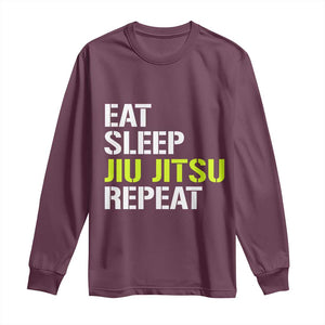 Eat Sleep Jiu Jitsu Repeat Long Sleeve Shirt Cool JiuJitsu BJJ TS10 Maroon Print Your Wear