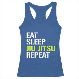 Eat Sleep Jiu Jitsu Repeat Racerback Tank Top Cool JiuJitsu BJJ TS10 Royal Blue Print Your Wear